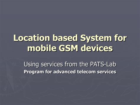 Location Based System For Mobile Devi